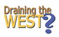 Draining the West? logo Draining the West? logo